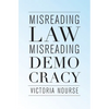 Misreading Law, Misreading Democracy - Hardcover