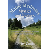 Maine Mediums, Mystics, and Healers - Paperback