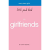 Every Teen Girl's Little Pink Book on Girlfriends - Paperback