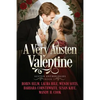 A Very Austen Valentine: Austen Anthologies, Book 2 - Paperback