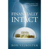 Financially Intact: Making Money is Easy, Keeping It is the Hard Part - Paperback