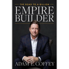 Empire Builder: The Road to a Billion - Paperback