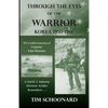 Through the Eyes of the Warrior: Korea 1950-1951 - Paperback