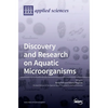 Discovery and Research on Aquatic Microorganisms - Hardcover