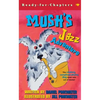 Mush's Jazz Adventure - Paperback