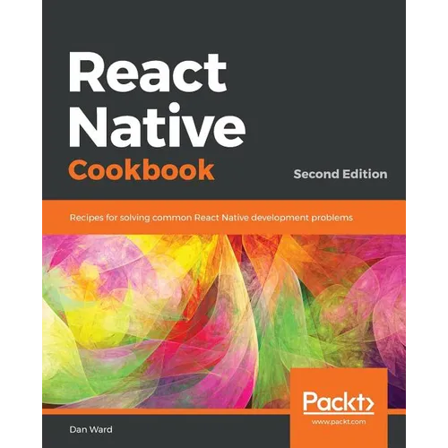React Native Cookbook - Second Edition - Paperback