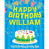 Happy Birthday William - The Big Birthday Activity Book: (Personalized Children's Activity Book) - Paperback