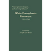 Much Given to Liquor and Chewing Tobacco: White Pennsylvania Runaways,1763-1768 - Paperback
