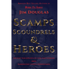 Scamps Scoundrels & Heroes: The post war exploits of Civil War veterans from Washington County, Pennsylvania - Paperback