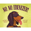 No, No, Ebenezer - Paperback