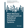 Main Memory Management on Relational Database Systems - Paperback