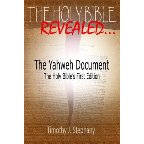 The Yahweh Document: The Holy Bible's First Edition - Paperback