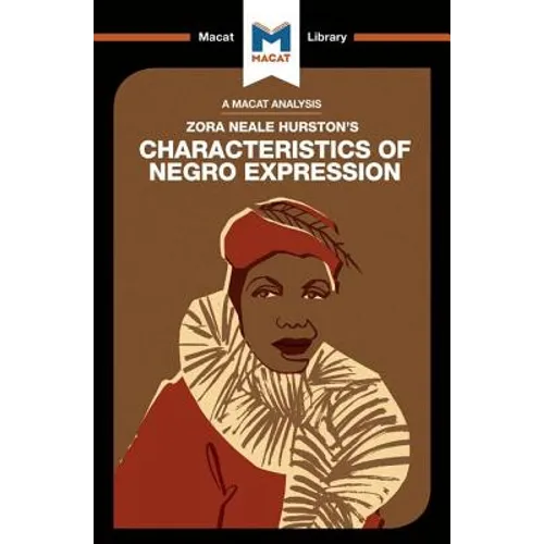 An Analysis of Zora Heale Hurston's Characteristics of Negro Expression - Paperback
