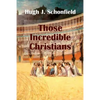 Those Incredible Christians - Paperback