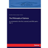 The Philosophy of Spinoza: as contained in the first, second, and fifth parts - Vol. 1 - Paperback