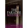 The Paradise Mystery (Murder Mystery Classic): British Crime Thriller - Paperback