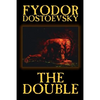 The Double by Fyodor Mikhailovich Dostoevsky, Fiction, Classics - Paperback