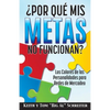 ¿Por Qué Mis Metas No Funcionan?: Los Colores de las Personalidades para Redes de Mercadeo - Paperback
