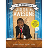 Kid President's Guide to Being Awesome - Hardcover