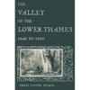 The Valley of the Lower Thames 1640 to 1850 - Paperback