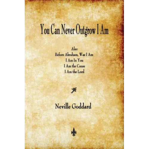 You Can Never Outgrow I Am - Paperback