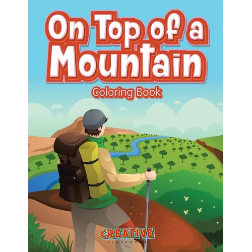 On Top of a Mountain Coloring Book - Paperback