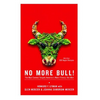 No More Bull!: The Mad Cowboy Targets America's Worst Enemy: Our Diet - Paperback