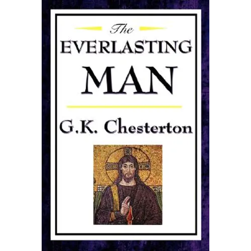 The Everlasting Man - Hardcover