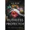 Ruthless Protector - Paperback