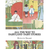 All the Way to Fairyland Fairy Stories - Paperback