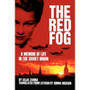 The Red Fog: A Memoir of Life in the Soviet Union - Paperback