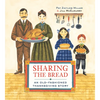 Sharing the Bread: An Old-Fashioned Thanksgiving Story - Paperback