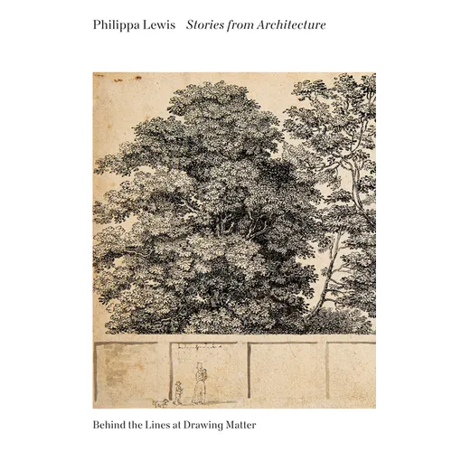 Stories from Architecture: Behind the Lines at Drawing Matter - Paperback