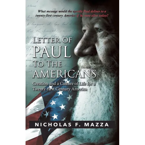 Letter of Paul to the Americans: Creation and a Culture of Life for a Twenty-First Century America - Paperback