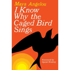 I Know Why the Caged Bird Sings - Hardcover