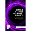 Getting Started with Web3 and Nfts: An Introduction to Virtual Goods and Tokenisation - Paperback