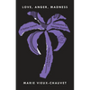 Love, Anger, Madness: A Haitian Triptych - Paperback