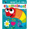 Never Look for a Chameleon! - Board Book