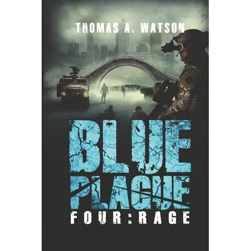 Blue Plague: Rage: A Zombie Apocalypse Thriller (Book 4) - Paperback