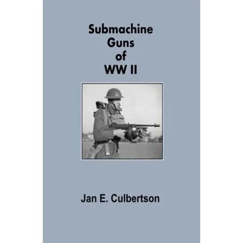 Submachine Guns of WWII - Paperback