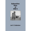 Submachine Guns of WWII - Paperback