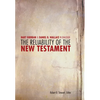 The Reliability of the New Testament: Bart D. Ehrman and Daniel B. Wallace in Dialogue - Paperback