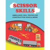 scissor skills: scissor skills bus, truck, car and more 50+: Let's Cut Paper and Learn Scissor Skills -My First Cut and Paste Workbook - Paperback
