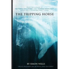 The Tripping Horse - Paperback
