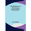 The Machinery of the Universe: Mechanical Conceptions of Physical Phenomena - Paperback