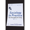 Sociology in Practice: Our Prescription for Living - Hardcover