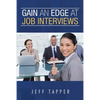 Gain an Edge at Job Interviews - Paperback