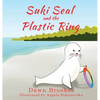 Suki Seal and the Plastic Ring - Hardcover
