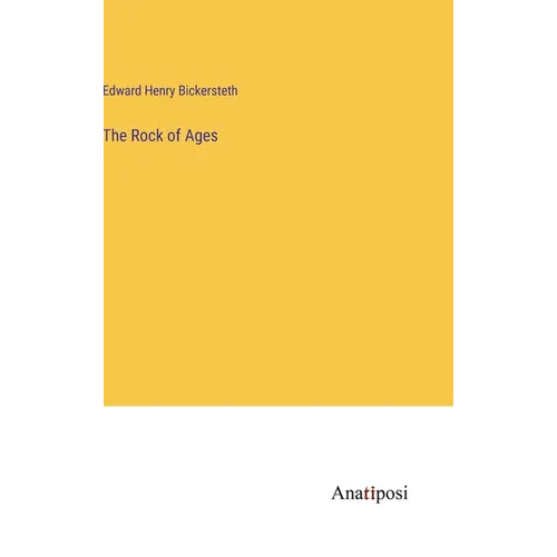 The Rock of Ages - Hardcover