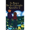 En Busca de la Entrada Secreta 3: El desenlace de la divertida aventura de misterio (Libro 3). - Hardcover
